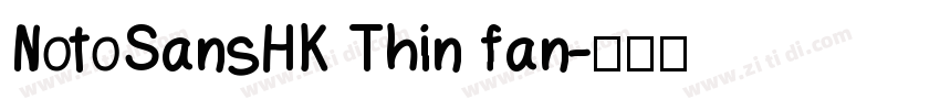 NotoSansHK Thin fan字体转换